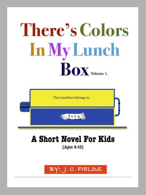 cover image of There's Colors In My Lunch Box